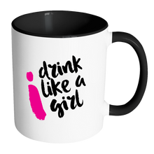 I Drink Like a Girl Mug