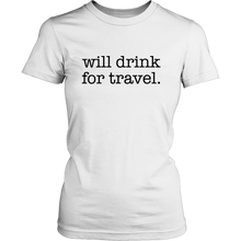 Women's Will Drink For Travel Simple Tee - White
